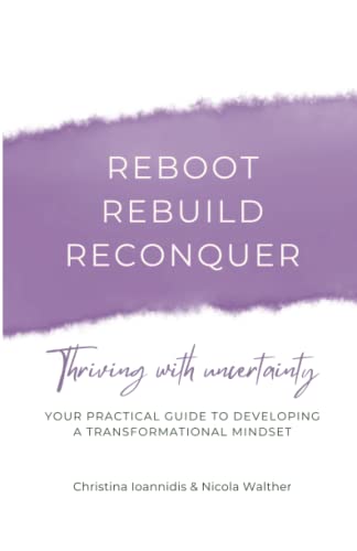 Beispielbild fr Reboot, Rebuild, Reconquer: Thriving with uncertainty zum Verkauf von WorldofBooks