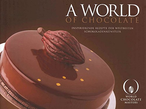 Stock image for A World of Chocolate for sale by medimops