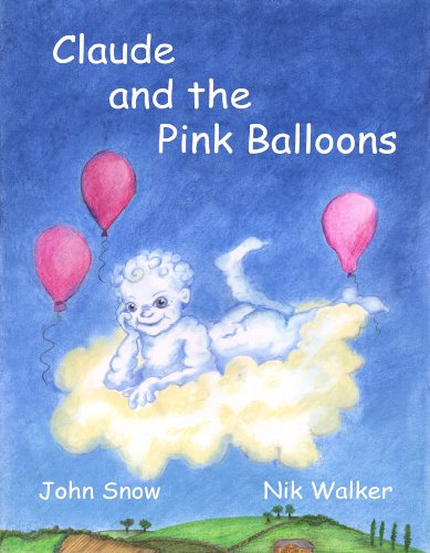 Claude and the Pink Balloons (9780956767202) by Snow, John