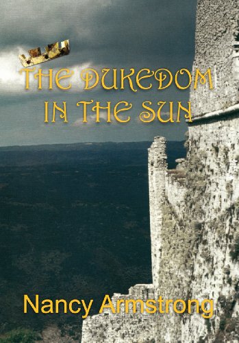 The Dukedom in the Sun (9780956769701) by Armstrong, Nancy