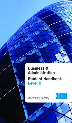Beispielbild fr BUSINESS & ADMINISTRATION LEVEL 2 S/HBK (Business + Administration Student Handbook) zum Verkauf von WorldofBooks