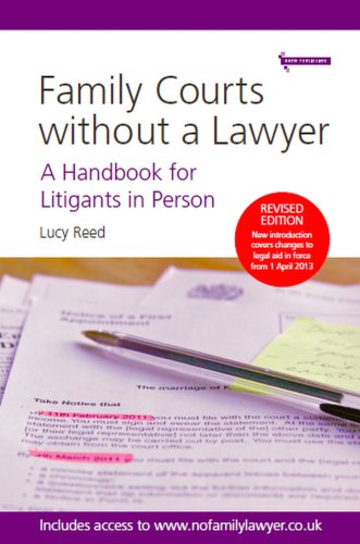 Family Courts Without a Lawyer: A Handbook for Litigants in Person (9780956777409) by Lucy Reed