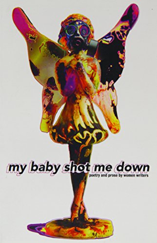 Beispielbild fr My Baby Shot Me Down zum Verkauf von AwesomeBooks