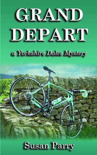 Imagen de archivo de Grand Depart: 7 (Yorkshire Dales Mysteries) a la venta por WorldofBooks