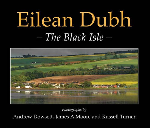 Stock image for Eilean Dubh: The Black Isle for sale by WorldofBooks