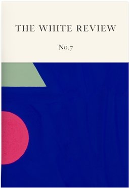 The White Review: Issue 8