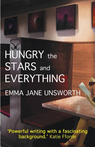 9780956802606: Hungry, the Stars and Everything