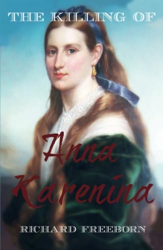Beispielbild fr The Killing of Anna Karenina zum Verkauf von Blackwell's