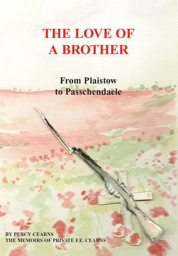 9780956805805: The Love of a Brother: From Plaistow to Passchendaele