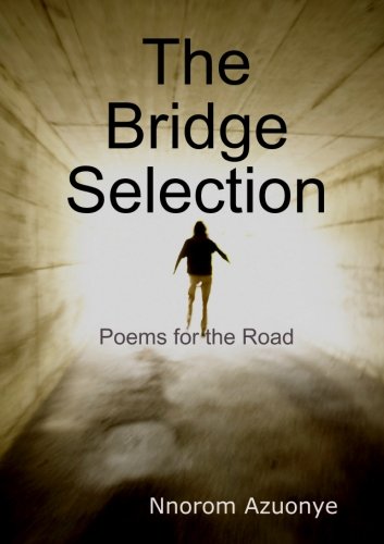 9780956810144: The Bridge Selection: Poems for the Road