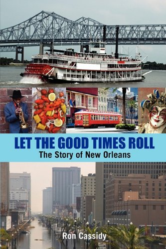 9780956810809: Let the Good Times Roll: The Story of New Orleans