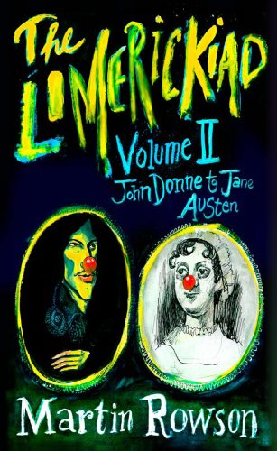 Stock image for The Limerickiad: Volume II: From Donne to Jane Austen (The Limerickiad: From Donne to Jane Austen) for sale by WorldofBooks