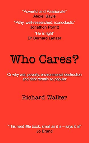 Who Cares? (9780956820808) by Walker, Richard