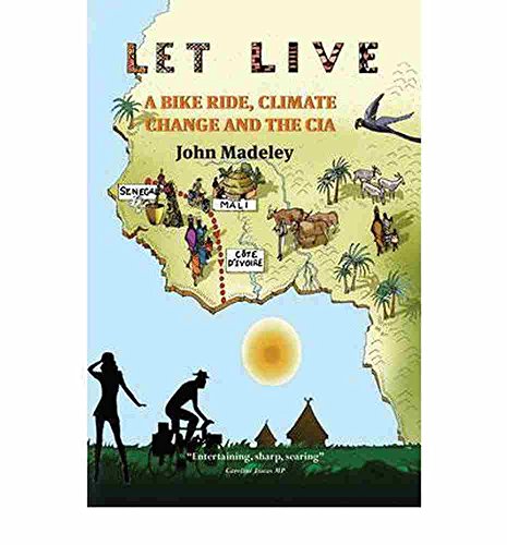 Stock image for Let Live: A Bike Ride, Climate Change and the CIA for sale by Reuseabook