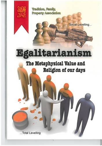 Beispielbild fr Egalitarianism: the Metaphysical Value and Religion of Our Days zum Verkauf von WorldofBooks