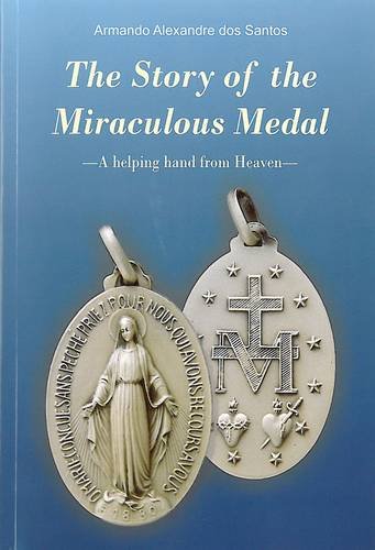 Beispielbild fr The Story of the Miraculous Medal: A Helping Hand from Heaven zum Verkauf von WorldofBooks