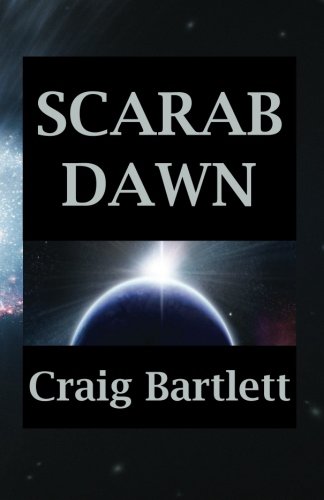 Scarab Dawn: Episode 1 of The Collective Trilogy (9780956844606) by Bartlett, Craig