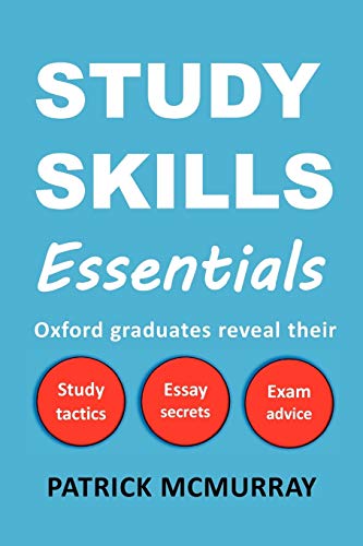 Beispielbild fr Study Skills Essentials: Oxford Graduates Reveal Their Study Tactics, Essay Secrets and Exam Advice zum Verkauf von WorldofBooks