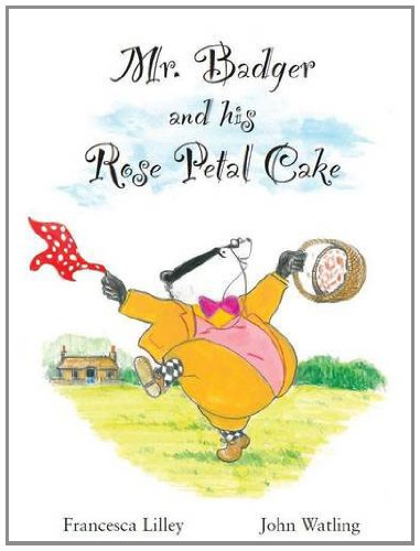 Imagen de archivo de Mr Badger and His Rose Petal Cake a la venta por Revaluation Books