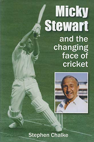 Beispielbild fr Micky Stewart and the Changing Face of Cricket zum Verkauf von WorldofBooks