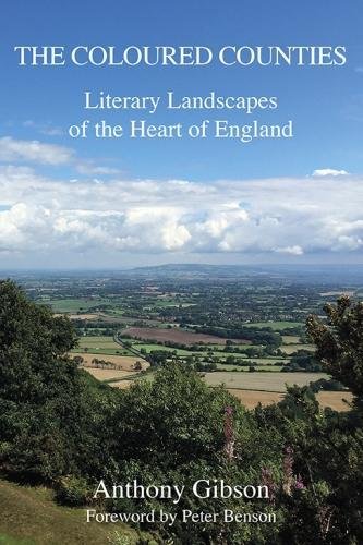 Imagen de archivo de The Coloured Counties: Literary Landscapes of the Heart of England a la venta por WorldofBooks