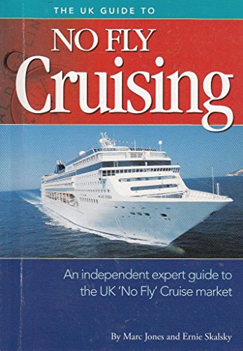 9780956854100: The UK Guide to No Fly Cruising: An Independent Expert Guide to the UK 'no Fly' Cruising Market [Idioma Ingls]