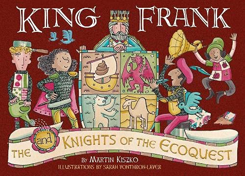 Stock image for KING FRANK AND THE KNIGHTS OF THE ECOQUEST for sale by WorldofBooks