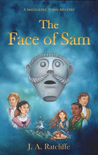 Stock image for The Face of Sam: A Smugglers' Town Mystery for sale by WorldofBooks