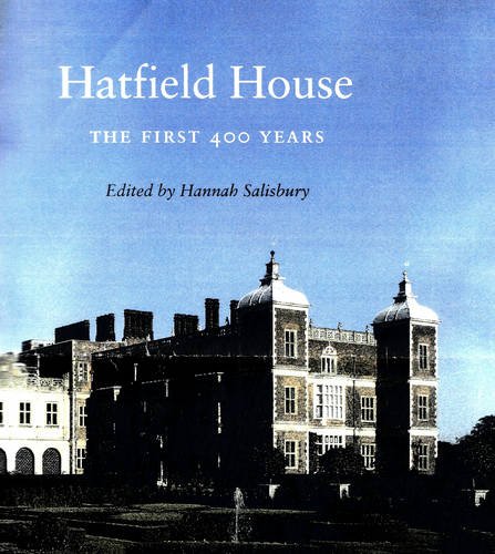 9780956857910: Hatfield House: The First 400 Years