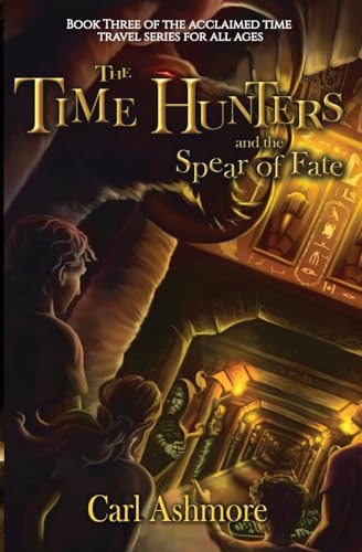 Stock image for The Time Hunters and the Spear of Fate for sale by California Books