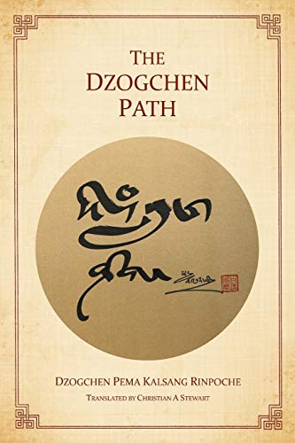9780956859624: The Dzogchen Path