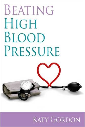 9780956863508: Beating High Blood Pressure