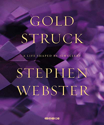 9780956873842: Goldstruck: A Life Shaped by Jewellery