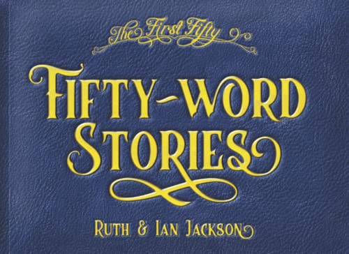 Imagen de archivo de Fifty-Word Stories: Quirky tales to amuse and intrigue a la venta por WorldofBooks