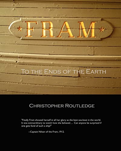 Stock image for Fram: To the Ends of the Earth for sale by WorldofBooks