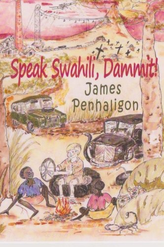 9780956890221: Speak Swahili, Dammit!