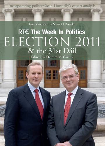 Stock image for RTE the Week in Politics Election 2011 and 31st Dail for sale by WorldofBooks
