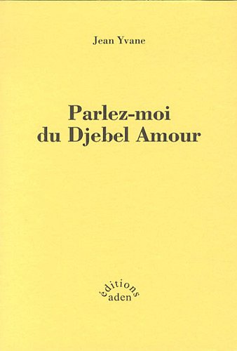 Beispielbild fr Parlez-moi du Djebel Amour zum Verkauf von Buchpark