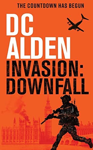 Imagen de archivo de Invasion Downfall: A Military Action Technothriller (The Invasion UK) a la venta por Lucky's Textbooks