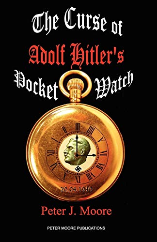 Stock image for The Curse of Adolf Hitler's Pocket Watch for sale by PBShop.store US
