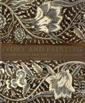 Stock image for Ivory and Painting: Indian Goods for the Luxury Market for sale by Black Cat Books