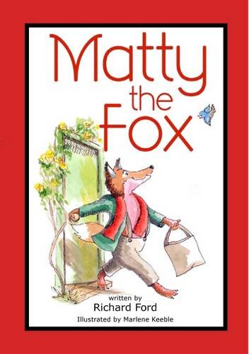 Matty the Fox (9780956920805) by Ford, R.