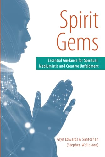 Stock image for Spirit Gems: Essential Guidance for Spiritual, Mediumistic and Creative Unfoldment for sale by ThriftBooks-Atlanta