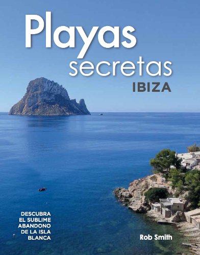 9780956931542: Playas Secretas: Ibiza