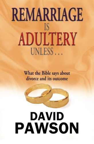 9780956937698: Remarriage is Adultery Unless ...