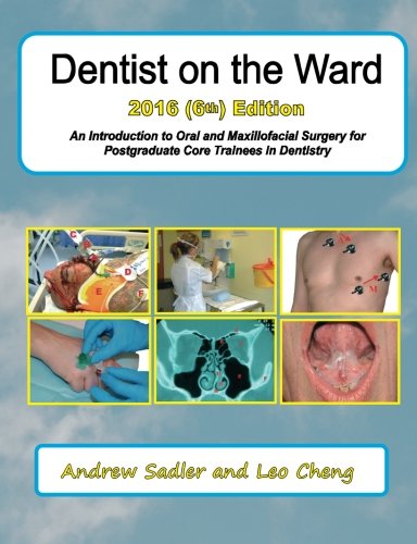 9780956937759: Dentist on the Ward: An Introduction to Oral and Maxillofacial Surgery for Postgraduate Core Trainees in Dentistry