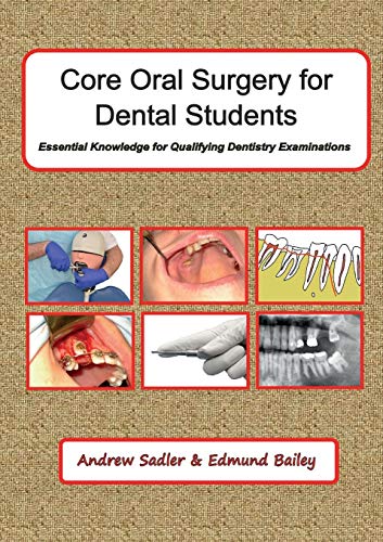 Beispielbild fr Core Oral Surgery for Dental Students: Essential Knowledge for Qualifying Dentistry Examinations zum Verkauf von ThriftBooks-Atlanta