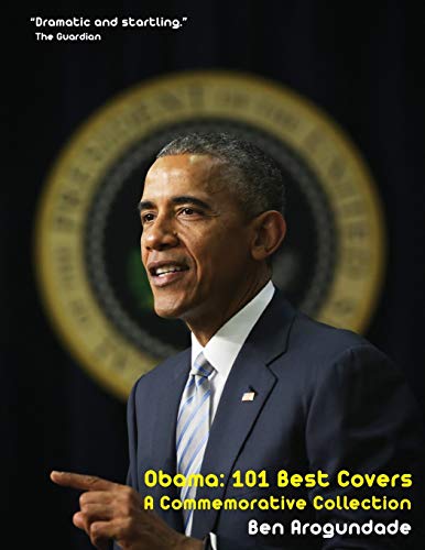 9780956939456: Obama: 101 Best Covers: 'A New Illustrated Biography Of The Election Of America’s 44th President (Paperback)'