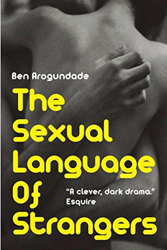 Beispielbild fr The Sexual Language Of Strangers: Top Rated Romantic Suspense Fiction - Recommended Read For 2019 (Paperback Book) zum Verkauf von Books Unplugged