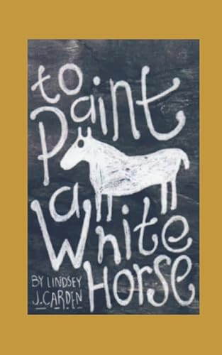 9780956944269: To Paint A White Horse: A cozy mystery